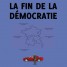 la-fin-de-la-democratie-roman-412-pages